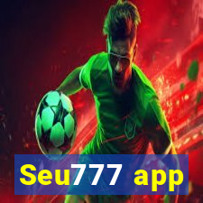 Seu777 app